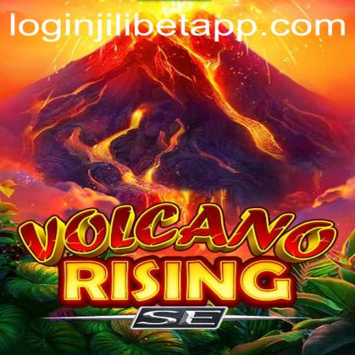 Exploring the Thrills of VolcanoRisingSE and Jilibet App Integration